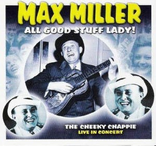 Max miller all good stuff - miller,