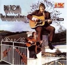 Big Tom The Image of Me CD Tom