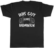 This Guy Loves Badminton Mens