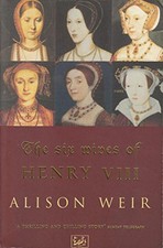 The Six Wives Of Henry VIII by Weir, Alison Paperback Book The Cheap Fast Free