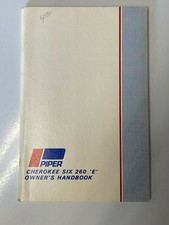 Piper Cherokee Six 260 'E' Owners Handbook PA 32 260