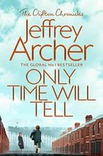 Only Time Will Tell, by Jeffrey Archer, (Clifton Chronicles 1)