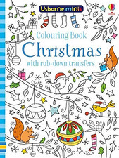 Colouring Book Christmas with Rub-Down Transfers (Usborne Minis) - Sam Smith