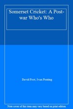 Somerset Cricket: A Post-war