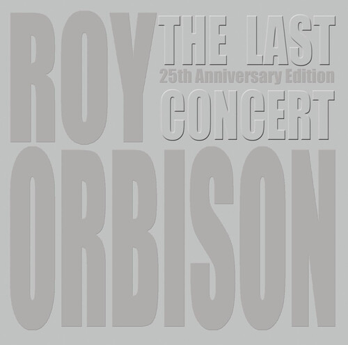 Roy orbison the last concert - orbison, :
