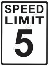 CUSTOMIZED SPEED LIMIT SIGN 