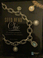 Seed Bead Chic: 25 Elegant