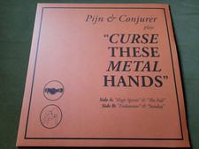 PIJN & CONJURER-CURSE THESE METAL HANDS 12"(HOLY ROAR)COLOR VINYL