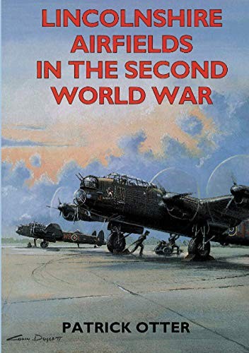 Lincolnshire airfields the - in,