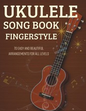 Ukulele Song Book Fingerstyle