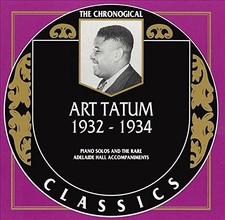 Art Tatum 1932-1934: THE CHRONOLOGICAL -  CD 3WVG The Cheap Fast Free Post