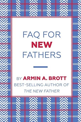 Faq for new fathers - faq,