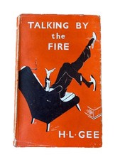 Talking By the Fire H.L.Gee 1952 Vintage Hardcover Book