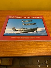 WARBIRDS OVER WANAKA THE OFFICIAL RECORD OF THE 1996 AIRSHOW IAN BRODIE
