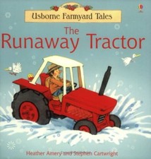 Runaway Tractor (Farmyard Tales)-Heather Amery,S. Cartwright