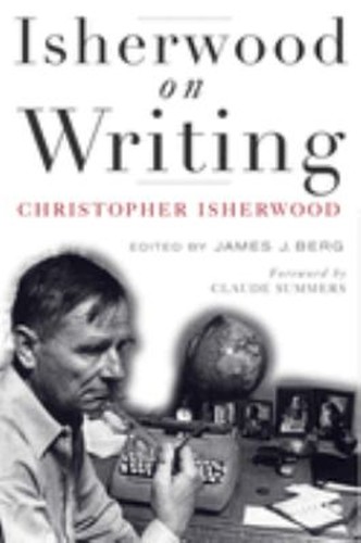 Isherwood writing the - writing, :