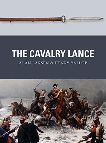 The cavalry lance - cavalry, (weapon)