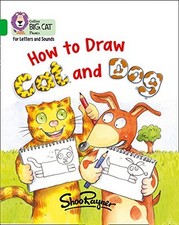 How to Draw Cat and Dog: Band 05/Green (Collins Big Cat Phonics 
