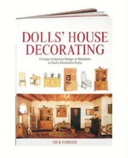 Dolls' House Decorating: A Guide to Interior Design in... - Forder, Nick
