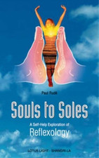 Souls to Soles: Self-help Exploration of Reflexology (Shangri-La), Rude, Paul, U