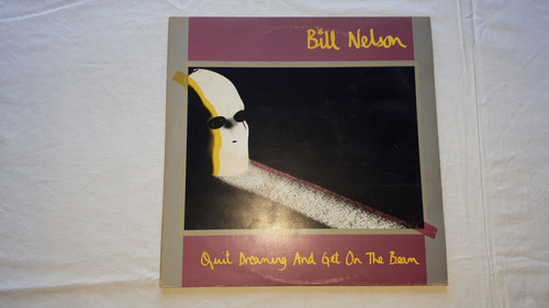 Bill nelson quit dreaming - quit,