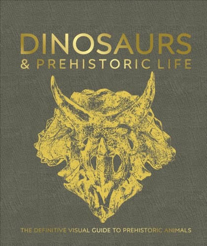 Dinosaurs and prehistoric life - and,