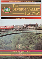SLP Book Past & Present Series: The Severn Valley Railway by Roger Siviter