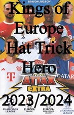 Match Attax 2023/2024 Extra 23/24 Kings of Europe & Hat Trick Hero Cards