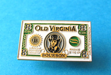 Vintage Old Virginia 8 Years Bourbon Whisky pin badge. Whiskey. VGC. Money Note.