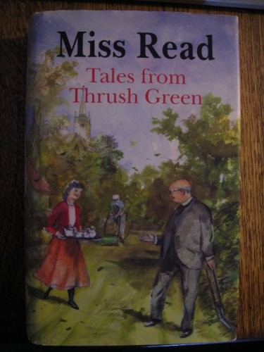 Tales from thrush green - tales,