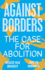 Against Borders: the Case for