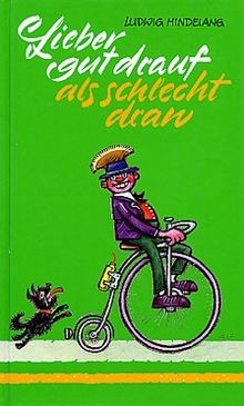 Lieber gut drauf - ,, schlecht