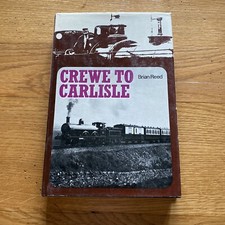 Crewe To Carlisle; Reed, Brian 1st Ed 1969 H/b DJ VGC