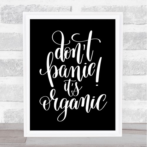 Don panic its - organic, quote