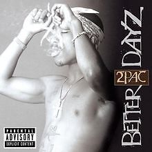 Better dayz 2pac cd - 2pac,