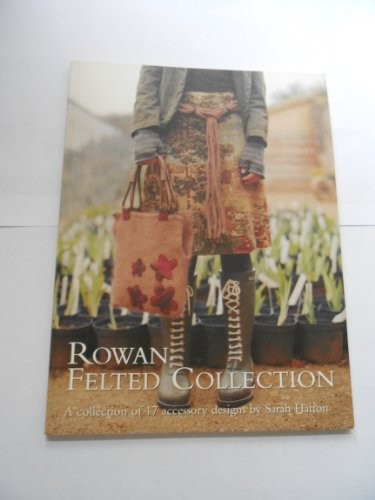 Rowan felted collection - rowan,
