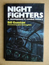 Night Fighters: A Development and Combat History - Gunston OBE, Bill