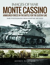 Monte Cassino: Amoured Forces in the Battle for the Gustav Line - 9781526718938