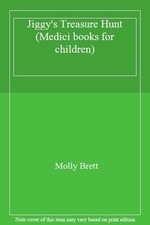 Jiggy's Treasure Hunt (Medici books for children) By Molly Brett
