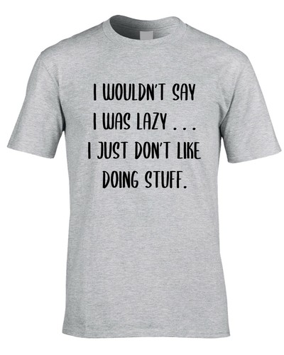 Lazy funny mens shirt - funny,