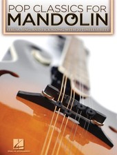 Pop Classics For Mandolin: Strum, Sing, and Pick Along with 20 T