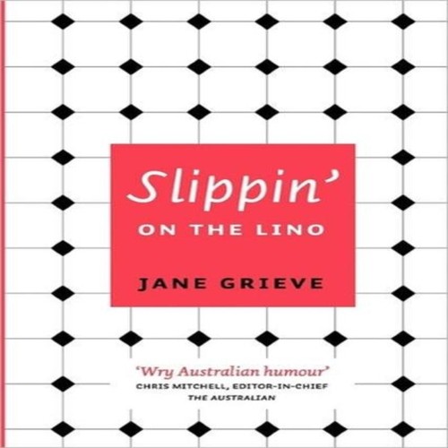 Slippin the lino - lino, jane