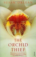 The Orchid Thief: A True Story