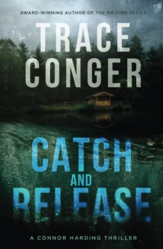 Catch and release connor - catch,