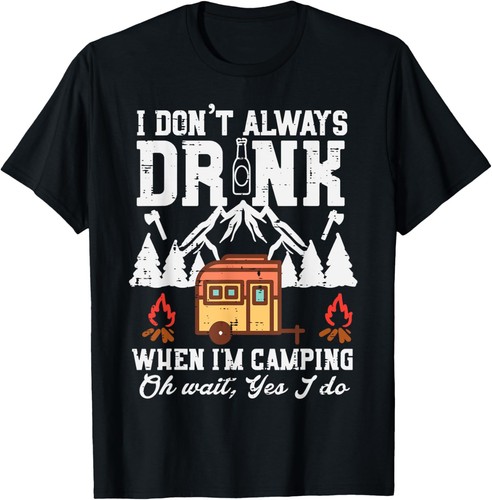 Dont always camp wait i - always,