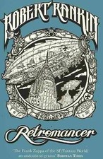 Retromancer robert rankin - by,