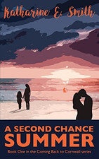 A Second Chance Summer: Book One of the Coming Back to... - Smith, Katharine E.
