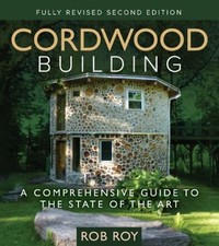 Cordwood Building : A