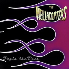Hellacopters - Payin' The Dues