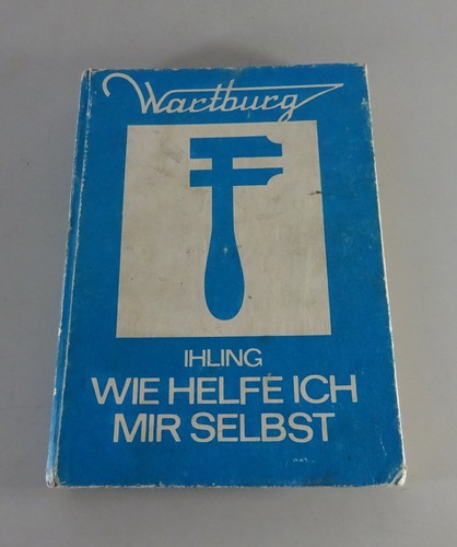 Wartburg 353 ihling repair - wartburg,